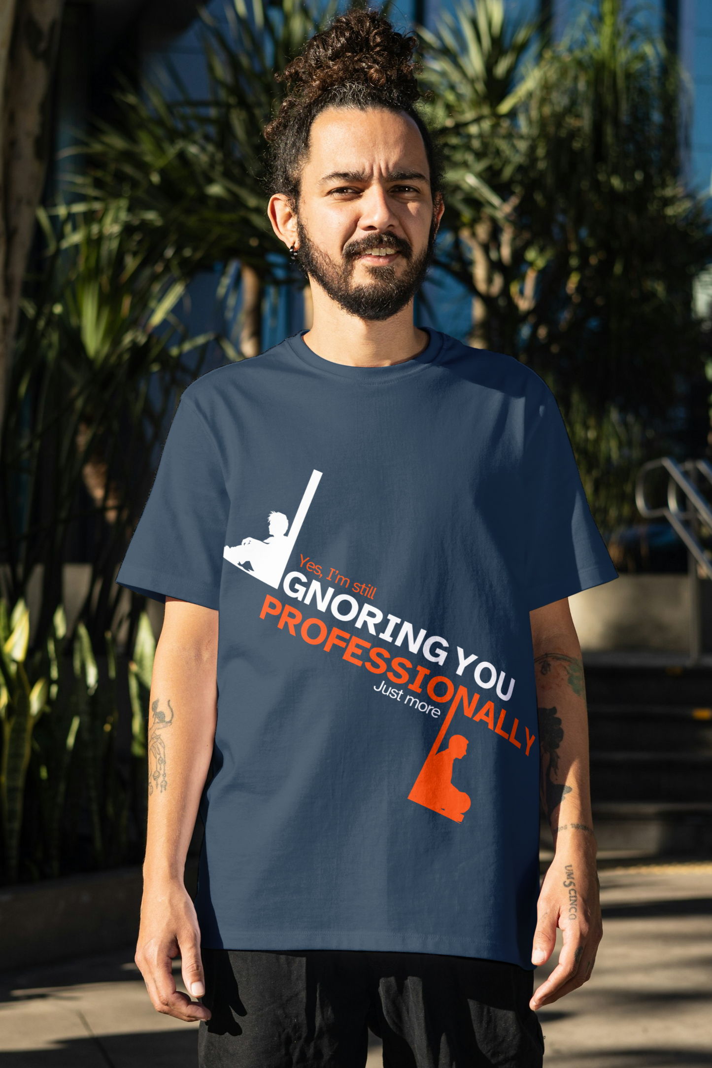 Still Ignoring You – Professional Sarcasm Funny Quote T-Shirt