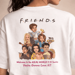 Friends TV Show Quote – Real World Funny Fan Art T-Shirt Design