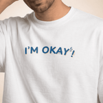 I’m Okay (Not) – Relatable Graphic T-Shirt for Men | Work-Life Chaos in One Look