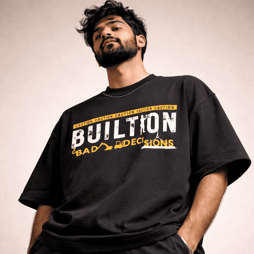 Built From Bad Decisions Oversized T-Shirt
